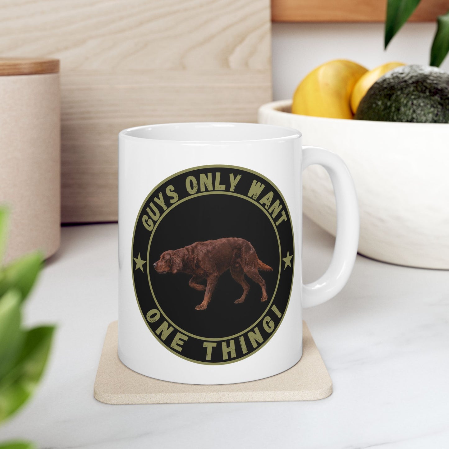 Guys Only Want One Thing — Irish Setter Mug