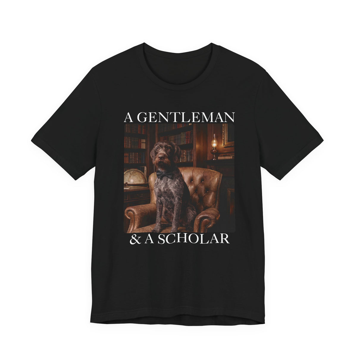 A Gentleman and A Scholer German Wirehaired Pointer Tee