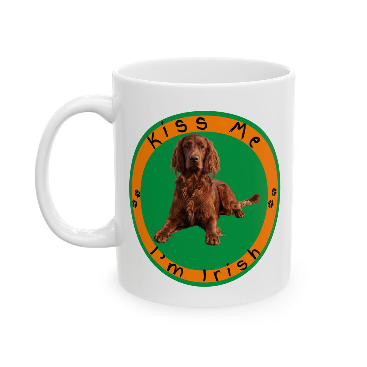 Guys Only Want One Thing — Irish Setter Mug
