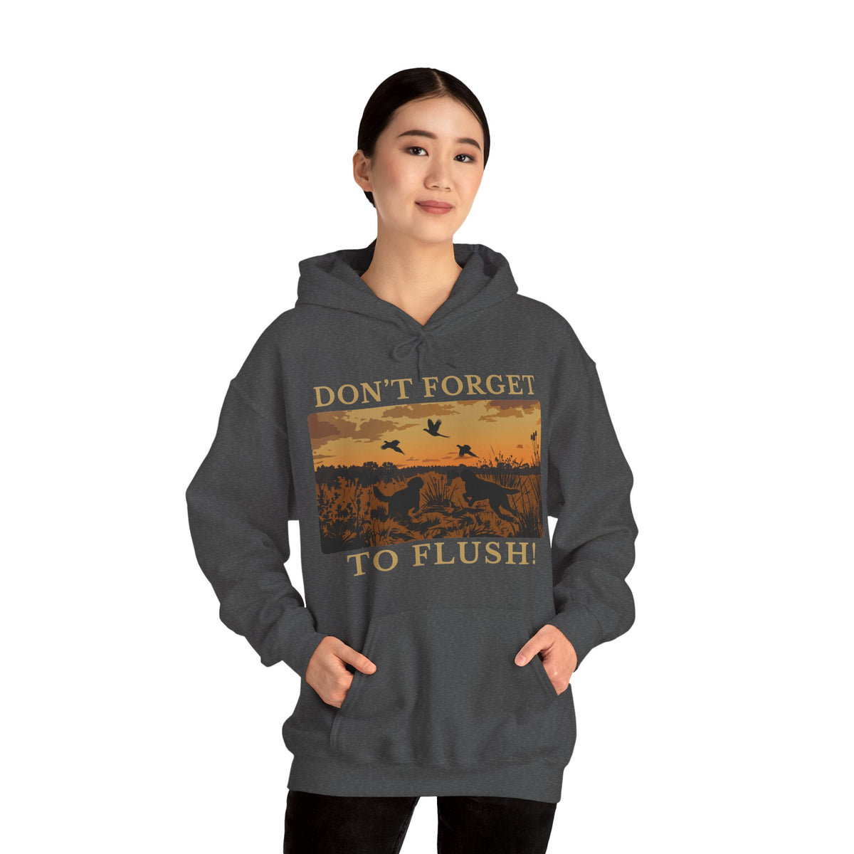 Don't Forget To Flush Pheasant Hunting Hoodie