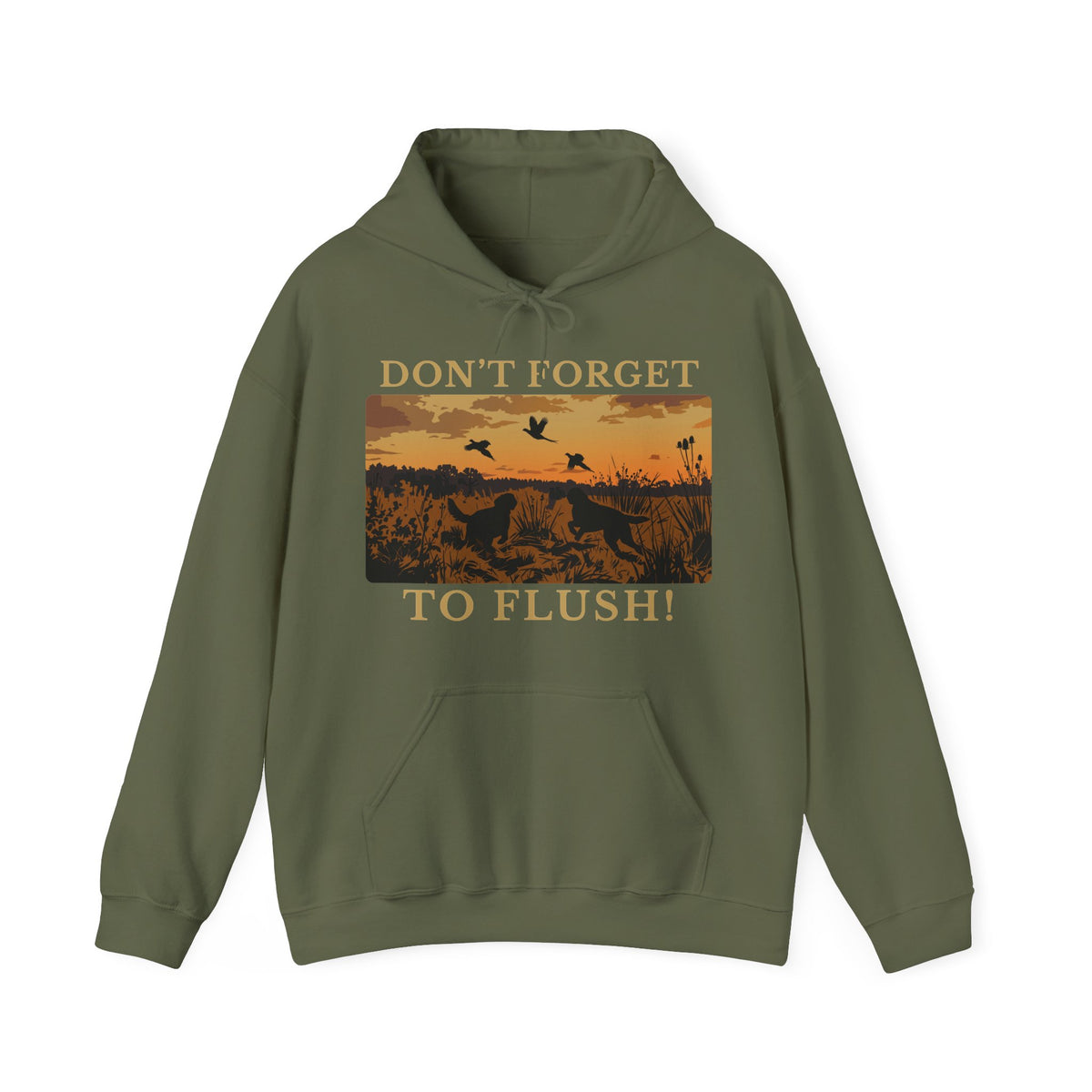 Don't Forget To Flush Pheasant Hunting Hoodie