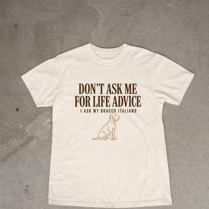 Don't Ask Me For Life Advice