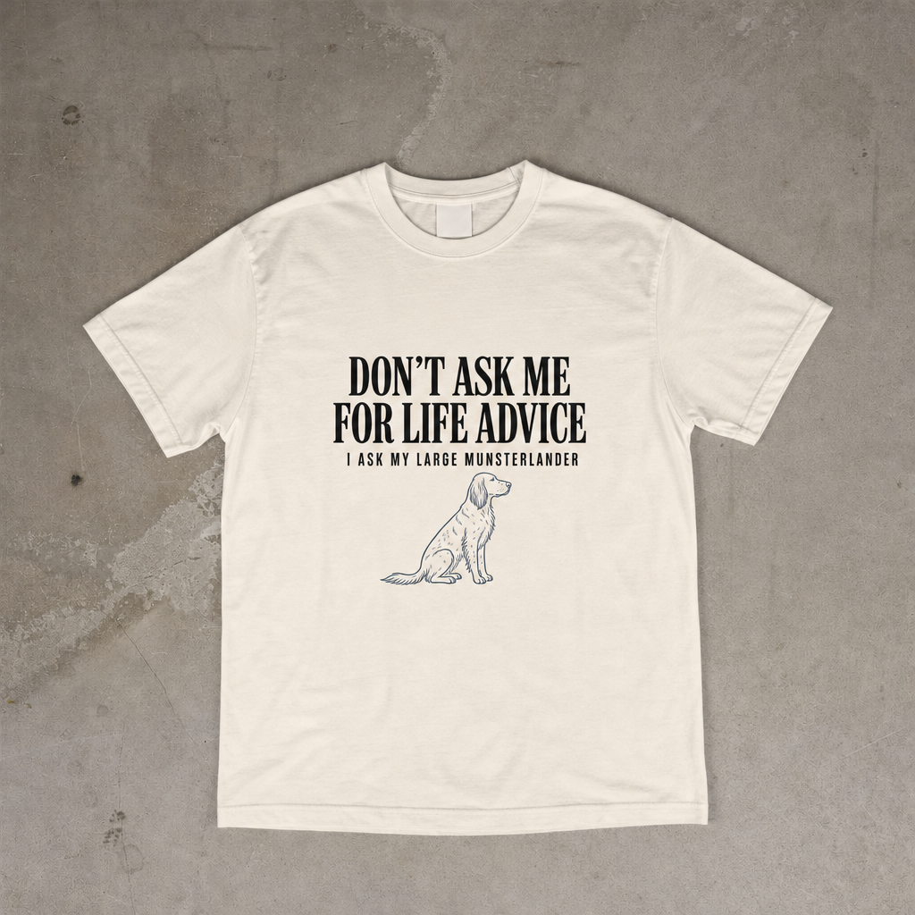 Don't Ask Me For Life Advice