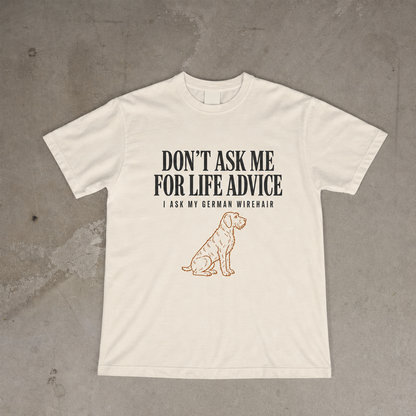 Don't Ask Me For Life Advice