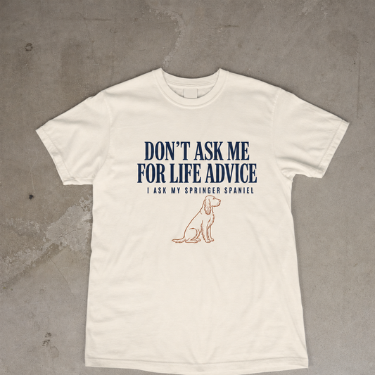 Don't Ask Me For Life Advice