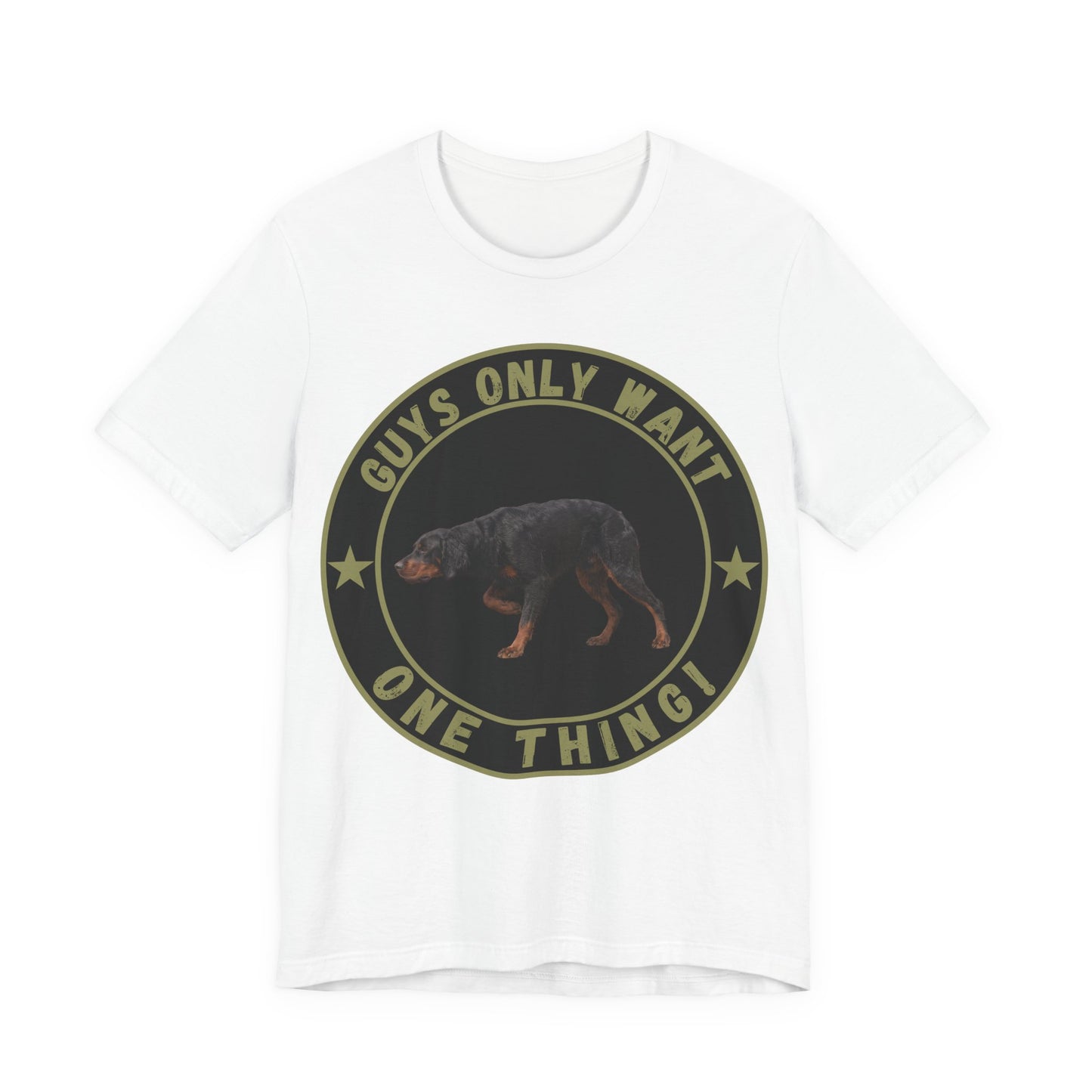 Guys Only Want One Thing Gordon Setter Tee